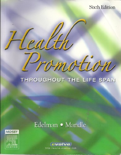 Health Promotion : Throughout Life Span 6TH EDITION