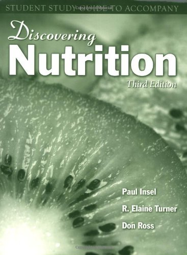 Discovering Nutrition Student Study Guide 3RD EDITION
