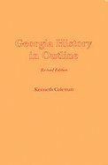 Georgia History in Outline 3RD EDITION