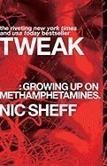 Tweak: Growing up on Methamphetamines