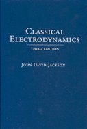 Classical Electrodynamics 3RD EDITION
