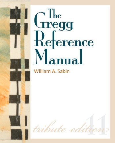 Gregg Reference Manual: A Manual of Style, Grammar, Usage, and Formatting Tribute Edition 11TH EDITION Spiral Binding