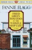 Fried Green Tomatoes at the Whistle Stop Cafe