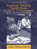 Reading, Writing, Connections in K-2 Classroom : Find the Clarity and Then Blur the Lines