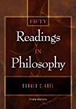 Fifty Readings in Philosophy 3RD EDITION