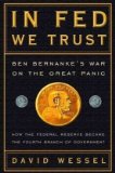 In FED We Trust : Ben Bernankes War on the Great Panic"