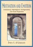 Motivation and Emotion : Evolutionary, Physiological, Developmental, and Social Perspectives