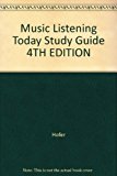 Music Listening Today Study Guide 4TH EDITION