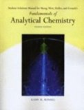 Fundamentals of Analytical Chemistry - Student Solutions Manual 8TH EDITION