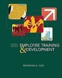 Employee Training & Development, 4TH EDITION