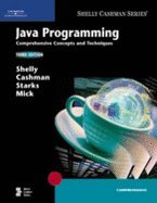 Java Programming : Comprehensive Concepts and Techniques 3RD EDITION