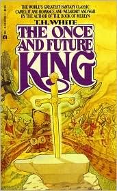 The Once and Future King by T. H. White