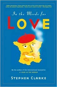 In the Merde for Love by Stephen Clarke