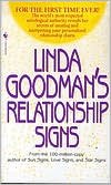 Linda Goodman's Relationship Signs by Linda Goodman, Carolyn Reynolds, Crystal Bush