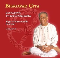 Bhagavad Gita - Chapter 8 - The Yoga of Imperishable Brahman