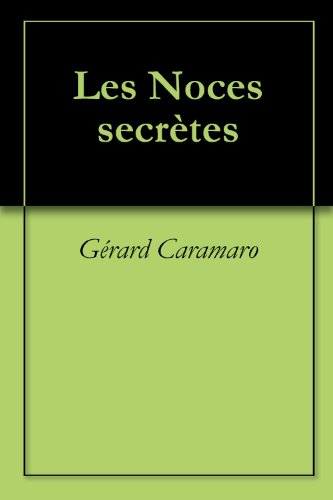 Les Noces secrÃ¨tes (French Edition)