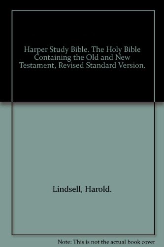 Harper Study Bible. The Holy Bible Containing the Old and New Testament, Revised Standard Version.