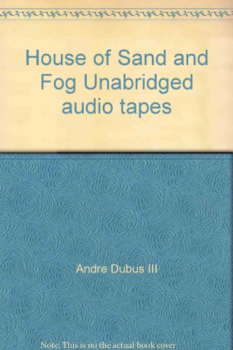 House of Sand and Fog Unabridged audio tapes