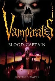Blood Captain (Vampirates Series #3) by Justin Somper