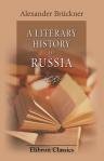 A Literary History of Russia. Translated by H. Havelock