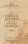 Der Feldzug in der Krim bis zur Einnahme von Sebastopol. Eine aus authentischen Quellen gesch?pfte Darstellung des orientalischen Krieges. Band II