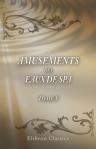 Amusements des Eaux de Spa, ouvrage utile ? ceux qui vont boire ces Eaux min?rales sur les lieux, & agr?able pour tous lecteurs. Tome 5