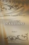 Le doyen de Killerine. Histoire morale, compos?e sur les m?moires d'une illustre famille d'Irlande, et orne? de tout ce qui peut rendre une lecture utile et agr?able. Tome 1