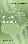 Trois ans aux ?tats-Unis. Tome 2