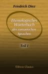 Etymologisches W?rterbuch der romanischen Sprachen. Teil 1