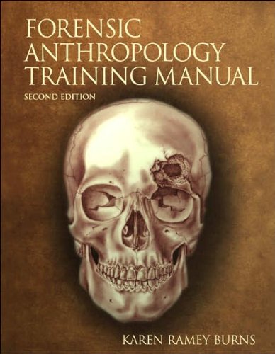 Forensic Anthropology Training Manual (text only) 2nd(Second) edition by K. R. Burns