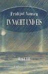 In Nacht und Eis. Die Norwegische Polarexpedition 1893-1896. Mit einem Beitrag von Kapit?n Sverdrup. Band 3, Supplement: Wir Framleute/Von Bernhard Nordahl. Nansen und ich auf 86Â°14'/Von Hjalmar Johansen (1867 - 1913)