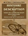 Histoire et description des voies de communication aux ?tats-Unis et des travaux d'art qui en d?pendent. Tome 2
