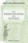 Wie werden wir Kinder des Gl?cks?