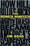 The Redneck Manifesto by Jim Goad, Leslie Phillips (Designed by)