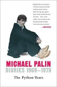 Diaries 1969-1979: The Python Years by Michael Palin