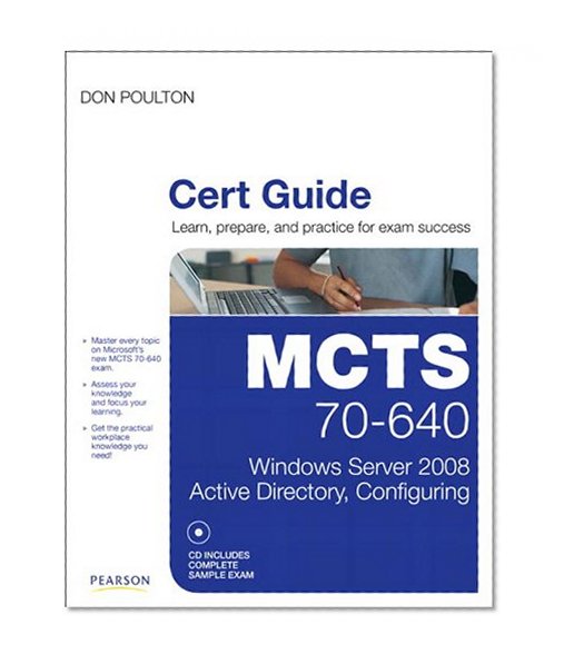 MCTS 70-640 Cert Guide: Windows Server 2008 Active Directory, Configuring