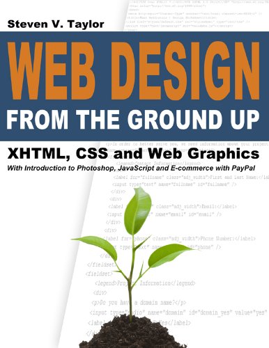 Web Design from the Ground Up: XHTML, CSS and Web Graphics