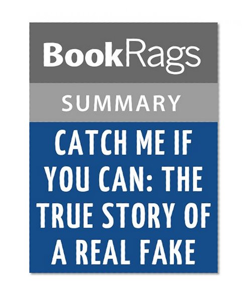Catch Me if You Can by Frank Abagnale | Summary & Study Guide
