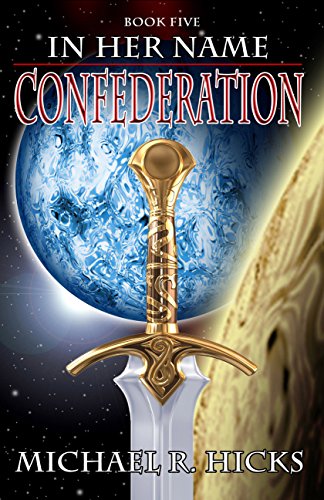 Confederation (In Her Name, Book 5)
