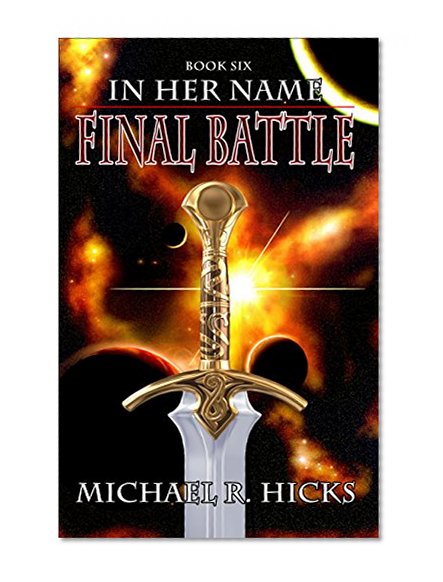 Final Battle (In Her Name, Book 6)