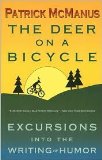 The Deer on a Bicycle: Excursions into the Writing of Humor by Patrick McManus