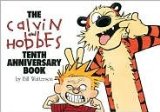The Calvin and Hobbes Tenth Anniversary Book by Bill Watterson
