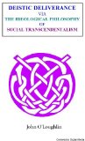 Deistic Deliverance: Via the Ideological Philosophy of Social Transcendentalism