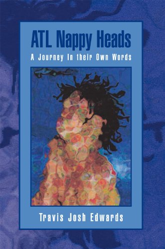 ATL Nappy Heads: A Journey In their Own Words