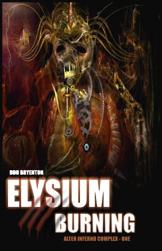 Elysium Burning (The Alter Inferno Complex Book 1)
