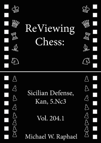 ReViewing Chess: Sicilian, Kan (Paulsen), 5.Nc3, Vol. 204.1 (ReViewing Chess: Openings)