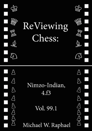 ReViewing Chess: Nimzo-Indian, 4.f3, Vol. 99.1 (ReViewing Chess: Openings)
