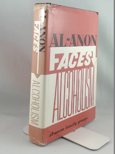 AL-ANON FACES ALCOHOLISM
