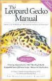 The Leopard Gecko Manual by Philippe De Vosjoli, Roger Klingenberg, Roger Tremper, Brian Viets, Roger Klingenberg