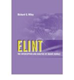 [ ELINT: THE INTERCEPTION AND ANALYSIS OF RADAR SIGNALS (ARTECH HOUSE RADAR LIBRARY (HARDCOVER)) ] By Wiley, Richard G ( Author) 2006 [ Hardcover ]
